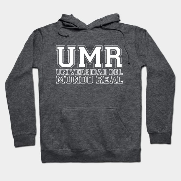 Universidad del Mundo Real Hoodie by Friki Feliz